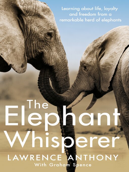 Title details for The Elephant Whisperer by Lawrence Anthony - Wait list